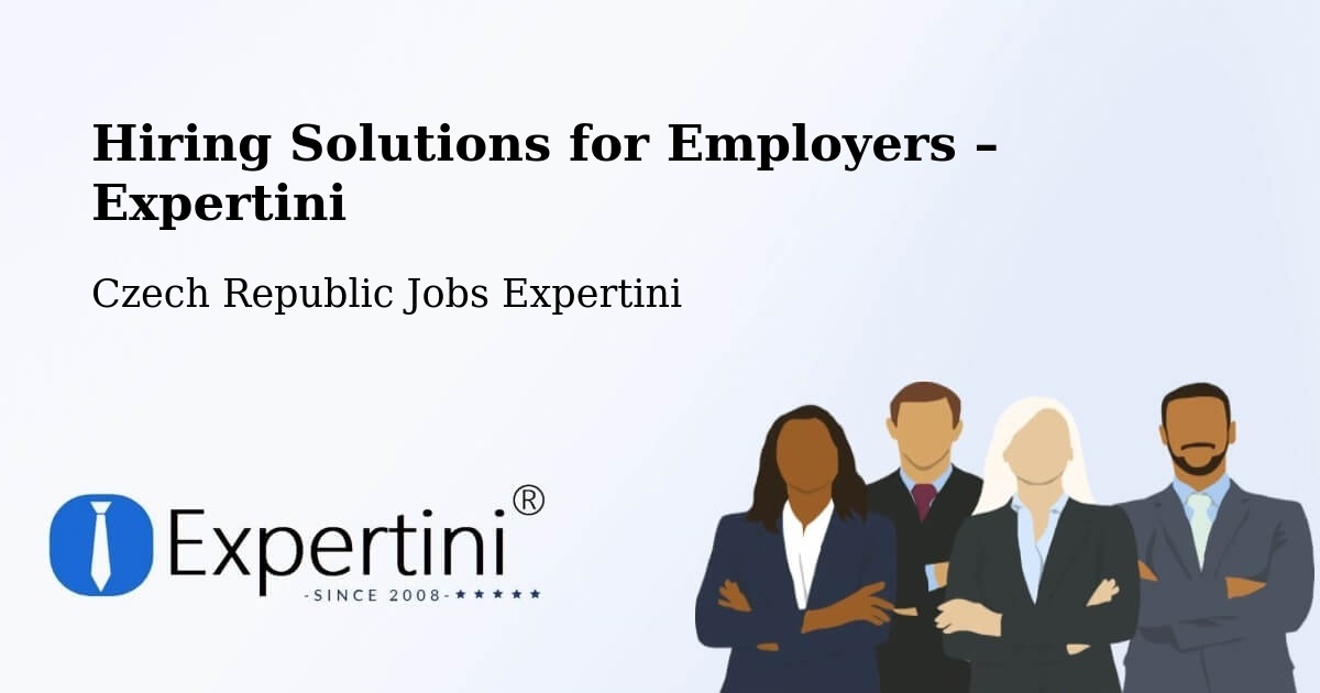 Hiring Solutions for Employers in Letonice - Letonice, Czech Republic Jobs Expertini
